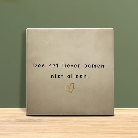 Tile with Text - Do it together, not alone.