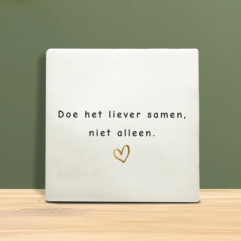 Tile with Text - Do it together, not alone.