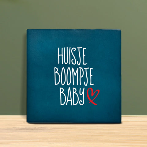 Tegeltje met tekst - Huisje boompje baby