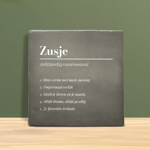 Tegeltje met tekst - Zusje